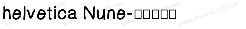 helvetica Nune字体转换